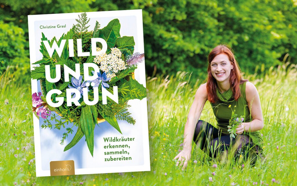 Wild und Grün Christine Grasl