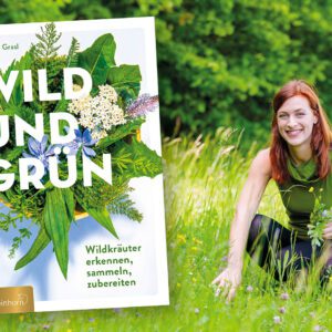 Wild und Grün Christine Grasl